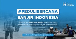 Peduli Banjir Indonesia, Ayo Tolong Sesama!